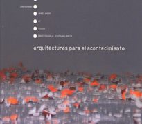ARQUITECTURAS PARA EL ACONTECIMIENTO